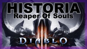 Diablo 3 Reaper of souls historia completa